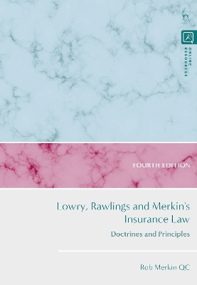 Lowry, Rawlings and Merkin's Insurance Law: Doctrines and Principles by Rob Merkin KC