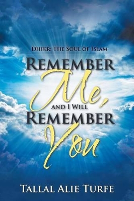 Remember Me, and I Will Remember You book