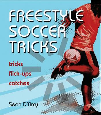 Freestyle Soccer Tricks book