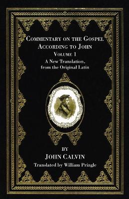 Commentary on the Gospel According to John, Volume 1 book