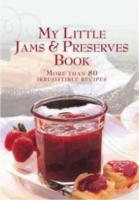 My Little Jams and Preserves Book book