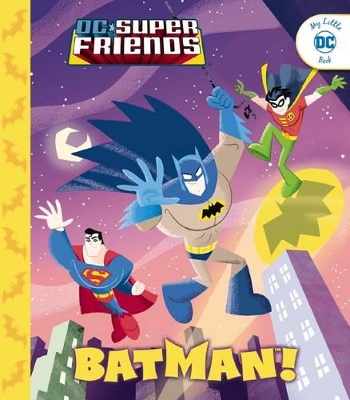 DC Super Friends: Batman! book
