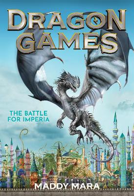 The Battle for Imperia (Dragon Games #3) book