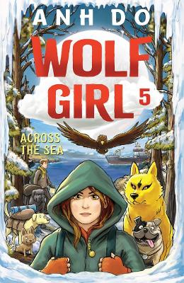 Across the Sea: Wolf Girl 5 by Anh Do