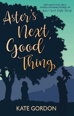 Aster's Next, Good Thing: Companion novel to Aster's Good, Right Things book