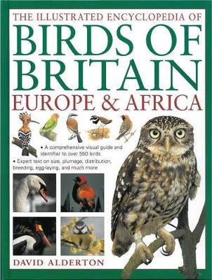 Illustrated Encyclopedia of Birds of Britain, Europe & Africa book