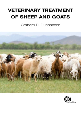 Veterinary Treatment of Sheep and G by Dr Graham R Duncanson