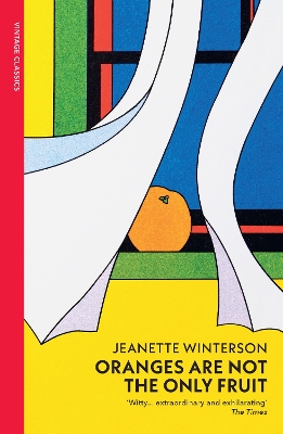 Oranges Are Not The Only Fruit by Jeanette Winterson