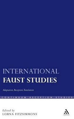 International Faust Studies by Dr Lorna Fitzsimmons