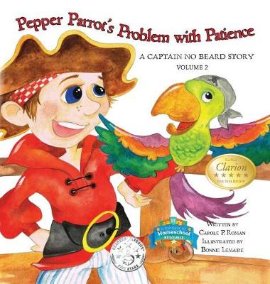 Pepper Parrot's Problem with Patience by Carole P Roman