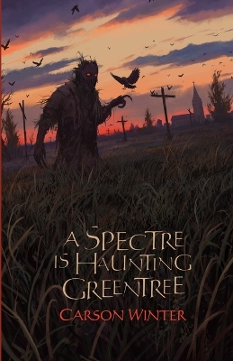 A Spectre is Haunting Greentree book