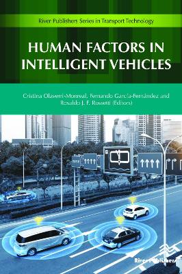 Human Factors in Intelligent Vehicles by Cristina Olaverri-Monreal