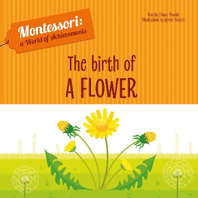 The Birth of a Flower: Montessori: A World of Achievements book