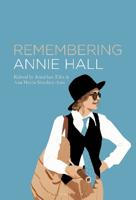 Remembering Annie Hall by Dr. Jonathan Ellis