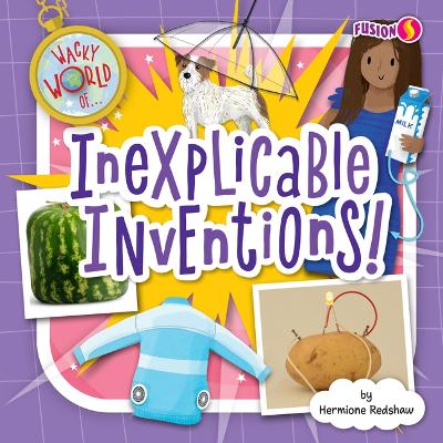 Inexplicable Inventions! book