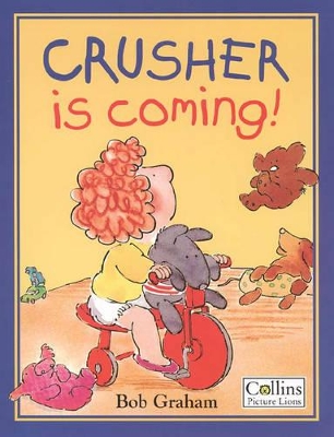 Crusher is Coming! by Bob Graham