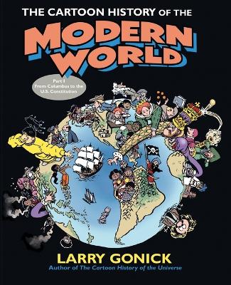 Cartoon History of the Modern World Part 1 book