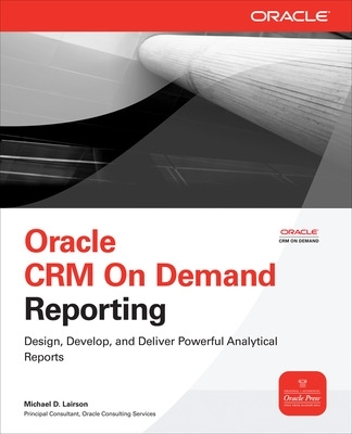 Oracle CRM On Demand Reporting book