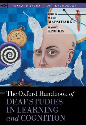 The Oxford Handbook of Deaf Studies in Learning and Cognition book