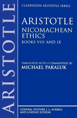 Aristotle: Nicomachean Ethics, Books VIII and IX by Aristotle