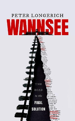 Wannsee: The Road to the Final Solution book