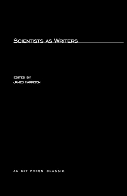Scientists as Writers by James Harrison