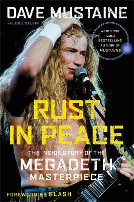 Rust in Peace: The Inside Story of the Megadeth Masterpiece book