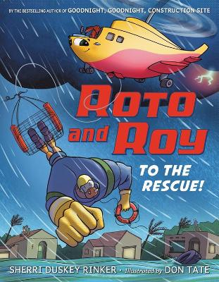 Roto and Roy: To the Rescue! book