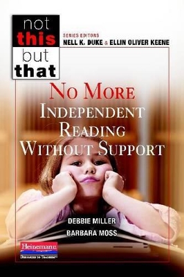 No More Independent Reading Without Support book