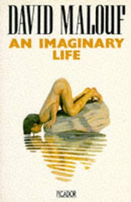 An An Imaginary Life by David Malouf