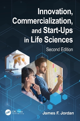 Innovation, Commercialization, and Start-Ups in Life Sciences book