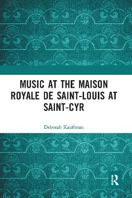 Music at the Maison royale de Saint-Louis at Saint-Cyr by Deborah Kauffman
