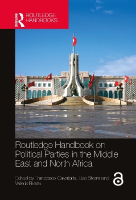 Routledge Handbook on Political Parties in the Middle East and North Africa by Francesco Cavatorta