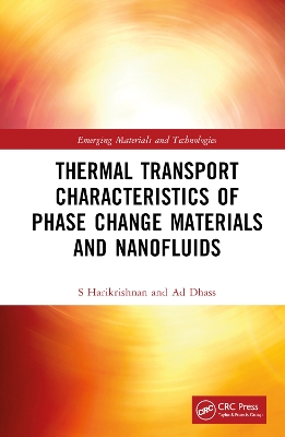 Thermal Transport Characteristics of Phase Change Materials and Nanofluids by S. Harikrishnan