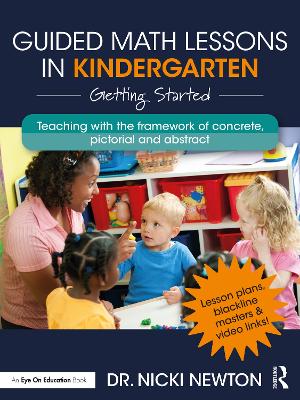 Guided Math Lessons in Kindergarten: Getting Started by Nicki Newton
