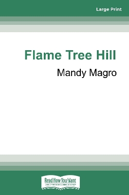 Flame Tree Hill by Mandy Magro