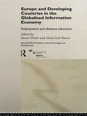 Europe and Developing Countries in the Globalized Information Economy by Maria Ines Bastos