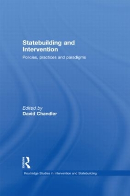 Statebuilding and Intervention by David Chandler