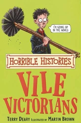 Vile Victorians by Terry Deary