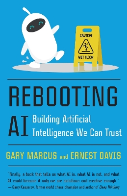 Rebooting AI: Building Artificial Intelligence We Can Trust book