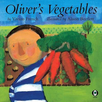Oliver's Vegetables by Vivian French