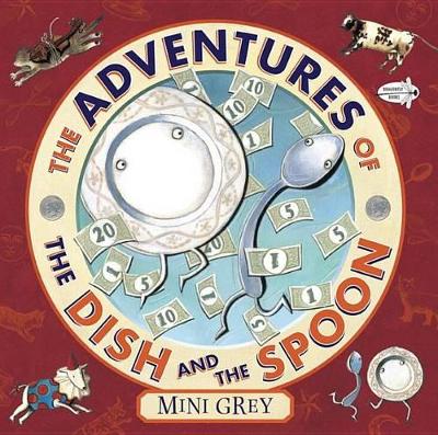 The Adventures of the Dish and the Spoon by Mini Grey