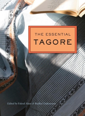 The Essential Tagore by Rabindranath Tagore