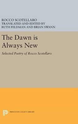 Dawn is Always New: Selected Poetry of Rocco Scotellaro book