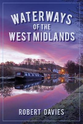 Waterways of the West Midlands book