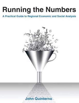Running the Numbers: A Practical Guide to Regional Economic and Social Analysis: 2014 book