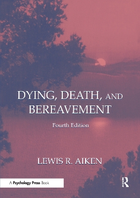 Dying, Death, and Bereavement book