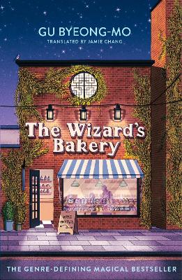 The Wizard's Bakery: A magical coming-of-age story like no other - for fans of Korean translated fiction book