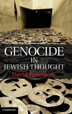 Genocide in Jewish Thought by David Patterson