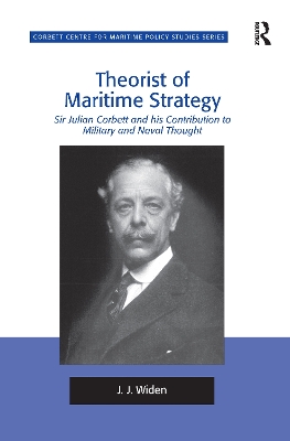 Theorist of Maritime Strategy by J.J. Widen